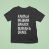 Kamala Meghan Barack Mariah And Drake T Shirt