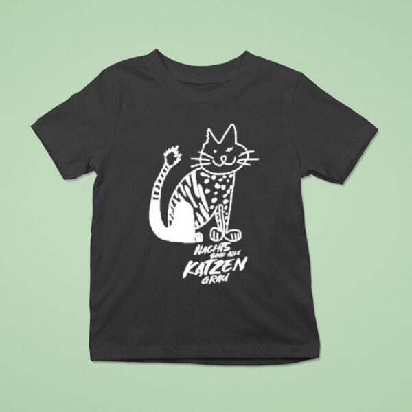 Kerstin Ott Nachts Sind Alle Katzen Grau Ca T Shirt