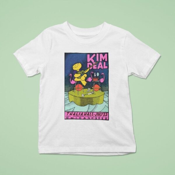 Kim Deal July Chicago Il T Shirt