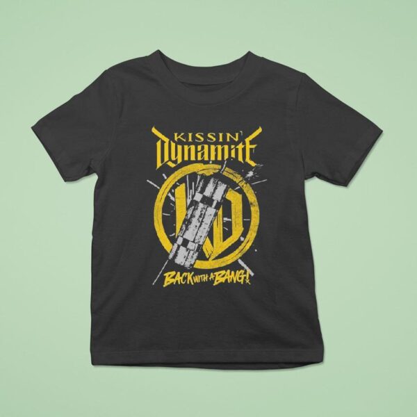 Kissin Dynamite Back With A Bang Album Boom T Shirt