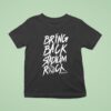 Kissin Dynamite Bring Back Stadium Rock T Shirt