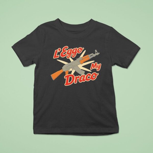 L Eggo My Draco T Shirt