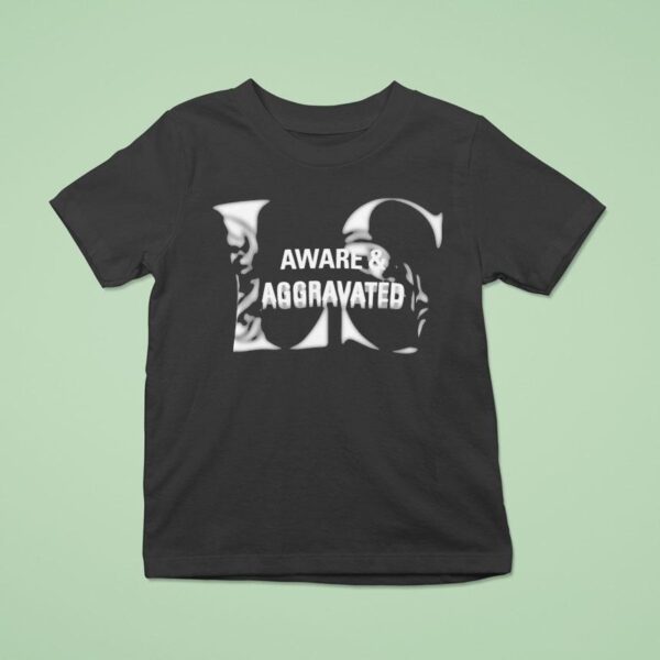 Leo Skepi Aware And Aggravated T Shirt