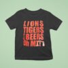 Lions Tigers And Beers Oh Mi Vintage T Shirt