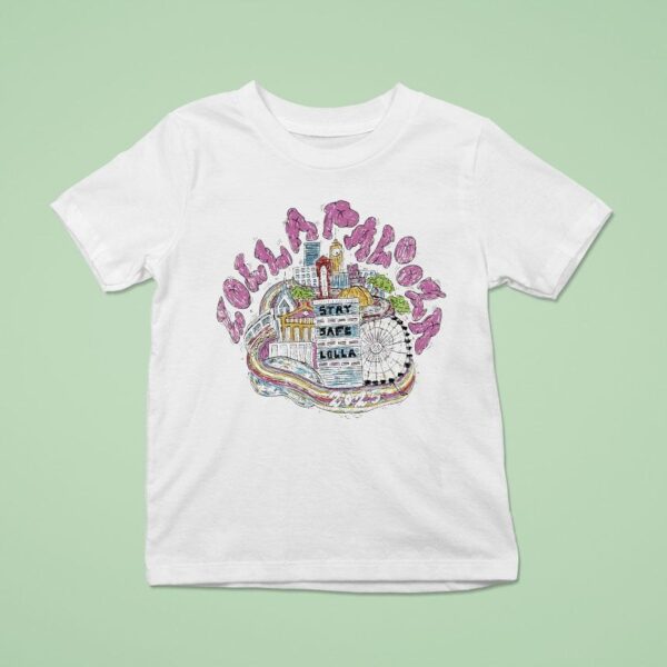 Lollapalooza Stay Safe Lolla In Chicago At Grant Park On July Aug Skyline T Shirt
