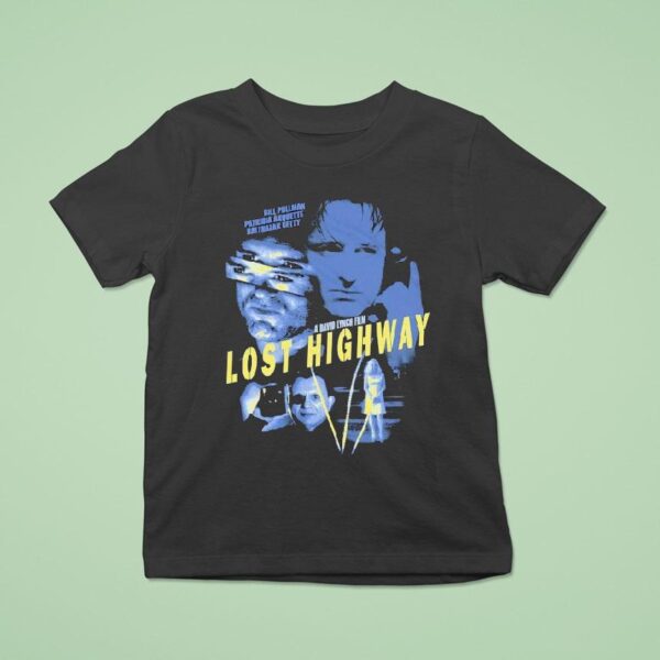 Lost Highway Bill Pullman Patricia Arquette Balthazar Getty T Shirt