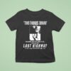 Lost Highway Two Thumbs Down Siskel And Ebert Two More Great Reasons To See T Shirt