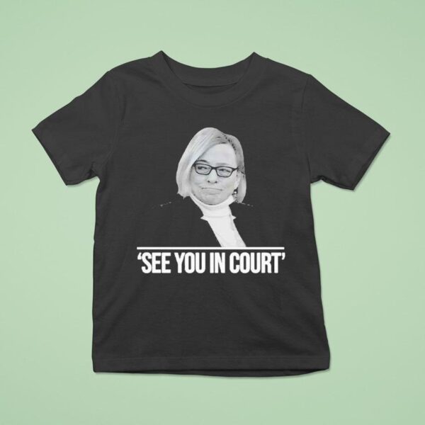 Maine Governor See You In Cour T Shirt