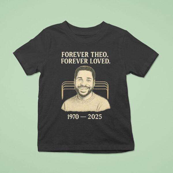 Malcolm Jamal Forever Theo Forever Loved T Shirt