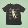 Manny Machado If You Re Seeing This It S Too Late Lean Back T Shirt