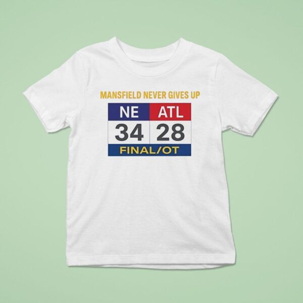 Mansfield Never Gives Up Scoreboard T Shirt