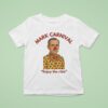 Mark Carney Mark Carnival Enjoy The Ride T Shirt