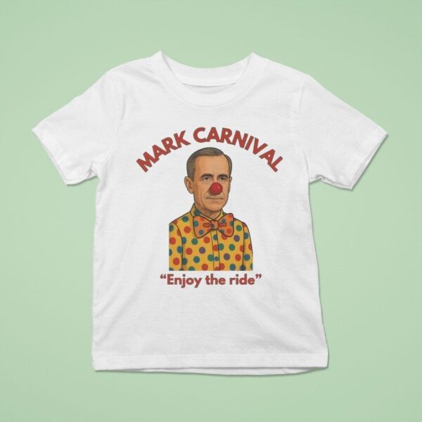 Mark Carney Mark Carnival Enjoy The Ride T Shirt