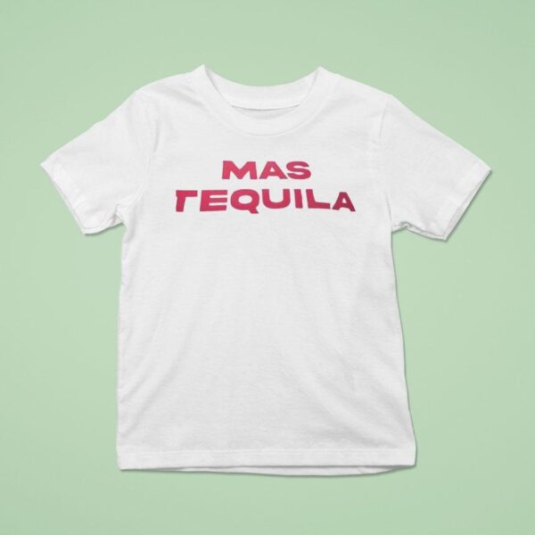 Mas Tequila T Shirt