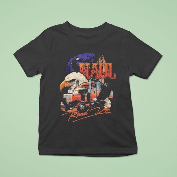 Maul In Life You Re Either A Lap Dog Or You Re A Road Dogs T Shirt