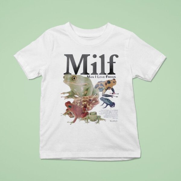 Millf Man I Love Frogs T Shirt