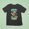 Milton Mango Bad Day To Be A Mango T Shirt