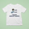 Milwaukee Brewers Fan Miller Lite Fan I Have Great Taste T Shirt