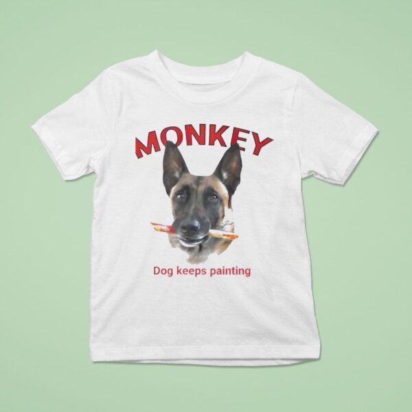 Monkey Dog Keeps Painting T Shirt