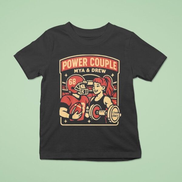 Mya Lynn Lesnar And Drew Moss Power Couple T Shirt