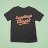 New York Mets Everything S Wrigh T Shirt