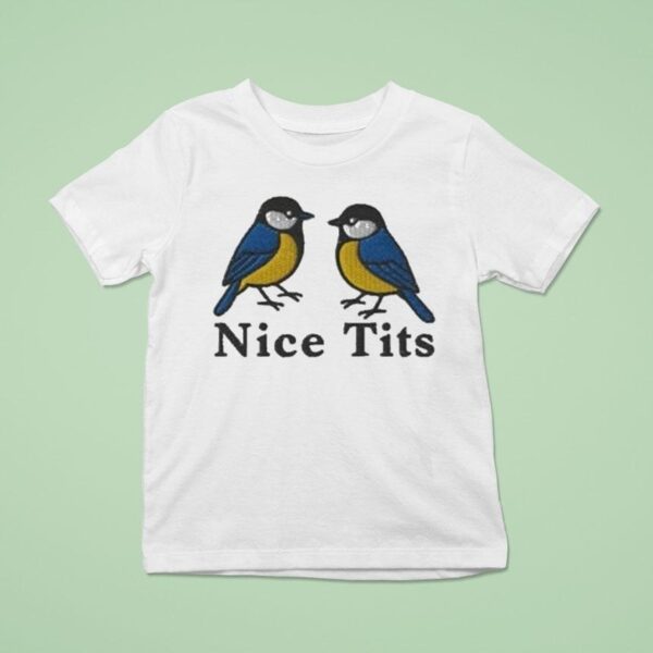 Nice Tits Birds T Shirt