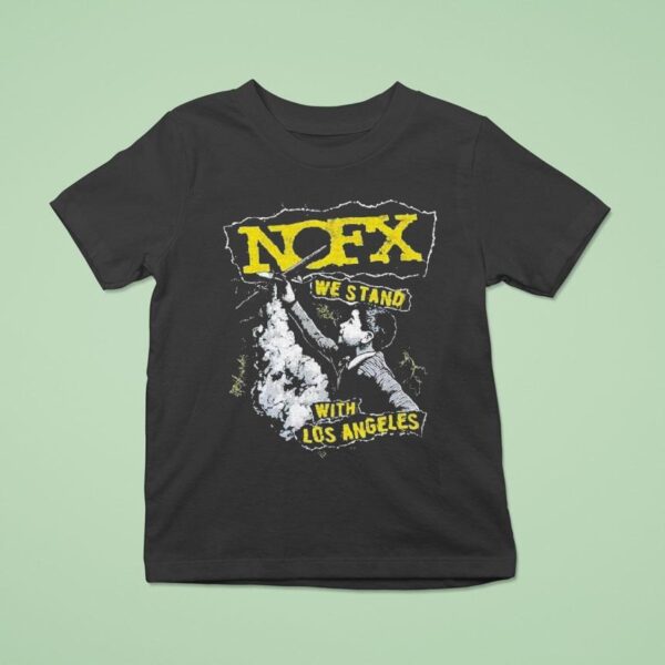 Nofx We Stand With Los Angeles Fire Relief T Shirt