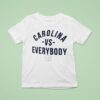 North Carolina Tar Heels Team Vs Everybody T Shirt