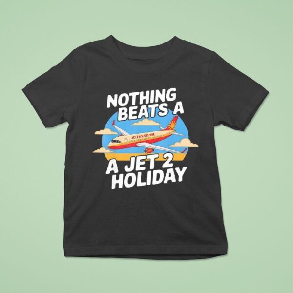 Nothing Beats A Jet Holiday T Shirt