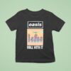 Oasis Live Roll With It T Shirt