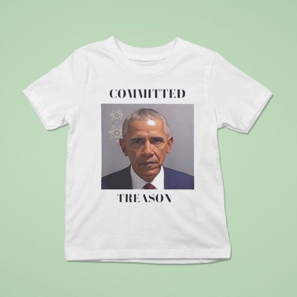 Obama Committed Treason T Shirt