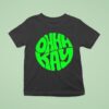 Ohhhkay Logo T Shirt