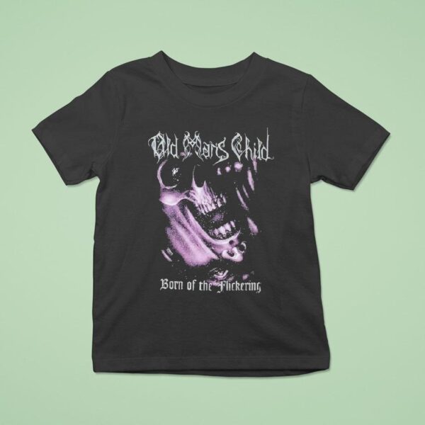 Old Man S Child Born Of The Flickering T Shirt