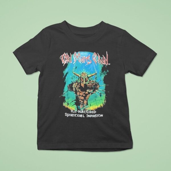 Old Man S Child Ill Natured Spiritual Invasion T Shirt