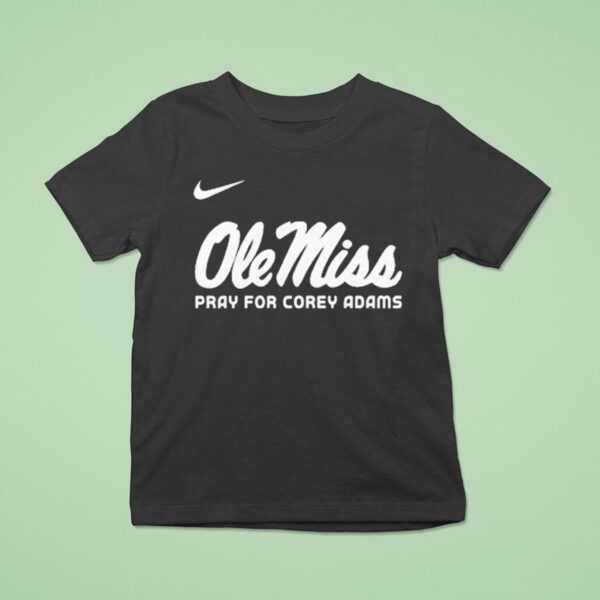 Ole Miss Rebels Pray For Corey Adams Nike T Shirt