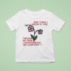 One Thing I Know Is This Through My Pain I Experienced His Comfor T Shirt
