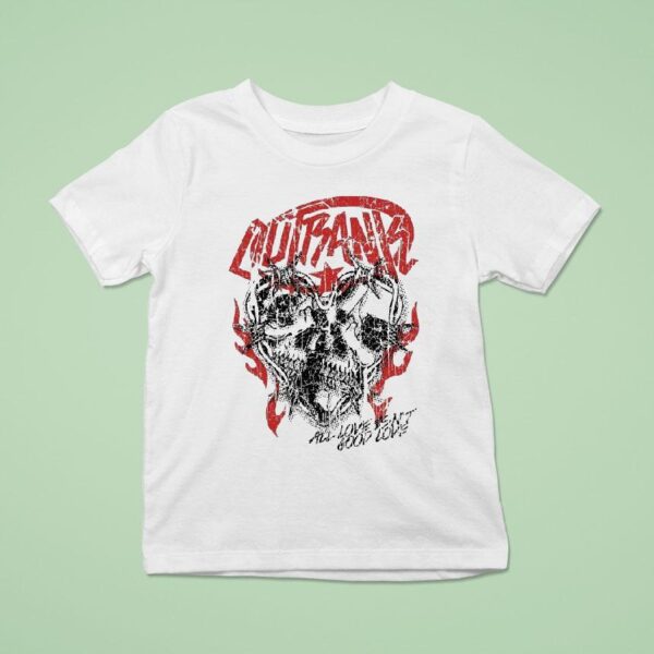 Outrank All Love Isn T Good Love T Shirt