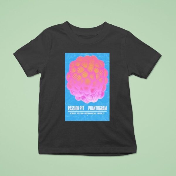 Passion Pit Phantogram In Houston Tx On October Concer T Shirt