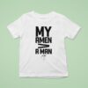 Pastor Mike Jr C C My Amen T Shirt