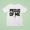 Pastor Mike Jr Proud Of Me T Shirt