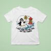 Penguin Tariff Zone Ahead I Just Came For The Fsh Not The Tariffs T Shirt
