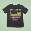 Periodic Table Of Elements Can I Lick I T Shirt