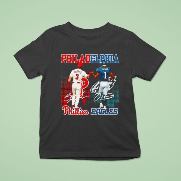 Philadelphia City Skyline Harpers Philadelphia Phillies And Hurts Philadelphia Eagles Signatures T Shirt