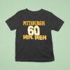 Pittsburgh Slers Minute Men T Shirt