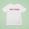 Pleasures Wet Pain T Shirt