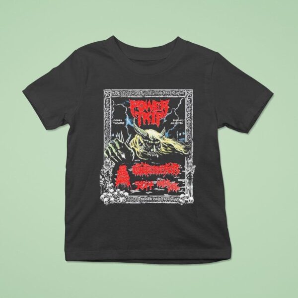 Power Trip Denver Colorado Event At Ogden Theatre On July T Shirt
