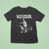 Praiseche Facefucker T Shirt