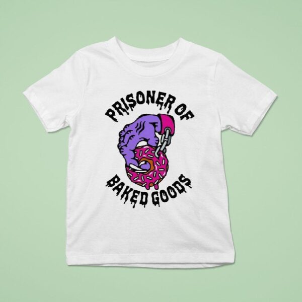 Prisoner Of Baked Goods Donu T Shirt