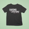Queens Is The Future Democratic Socialists America T Shirt
