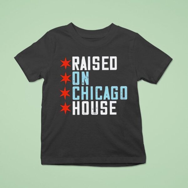 Raised On Chicago House T Shirt